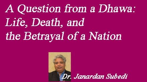 A Question from a Dhawa: Life, Death, and the Betrayal of a Nation