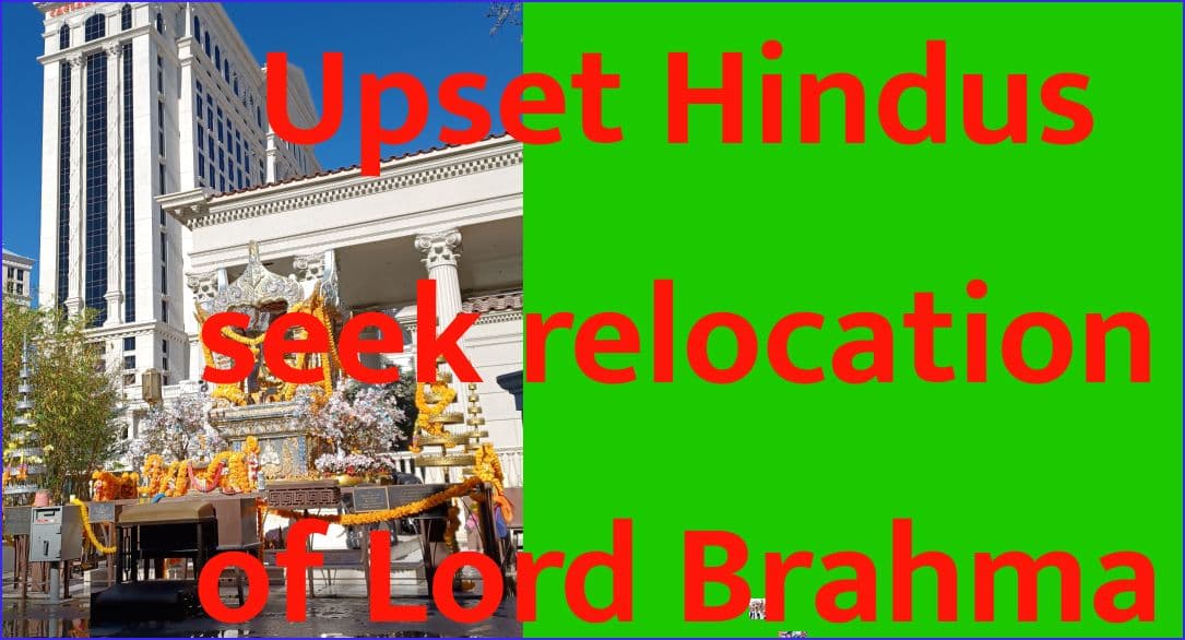Upset Hindus seek relocation of Lord Brahma Shrine from outside Las Vegas casino
