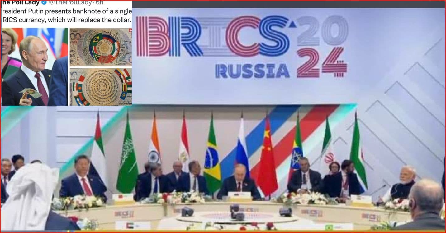 BRICS, Putin and Brics Currency
with Provisions of the Kazan Declaration