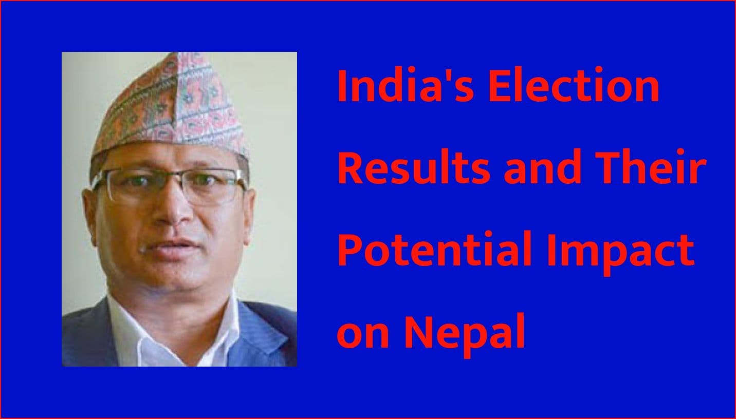 India's Election Results and Their Potential Impact on Nepal