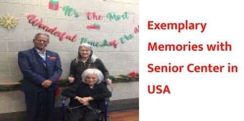 Exemplary Memories with Senior Center in USA