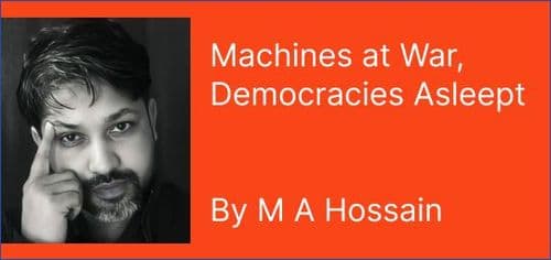 Machines at War, Democracies Asleep