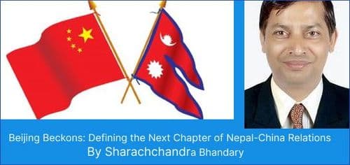 Beijing Beckons: Defining the Next Chapter of Nepal-China Relations