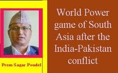World Power game of South Asia after the India-Pakistan conflict