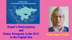 Nepal’s Participation and
Future Prospects in the SCO