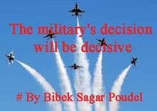 The military's decision will be decisive