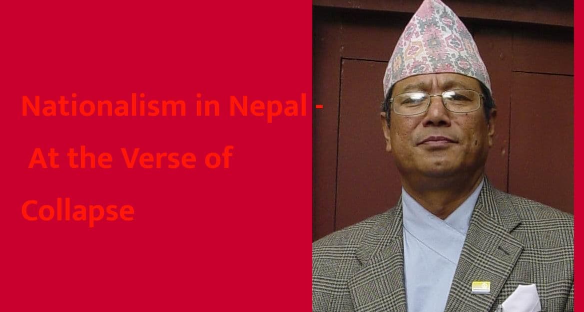 Nationalism in Nepal -
At the Verse of Collapse