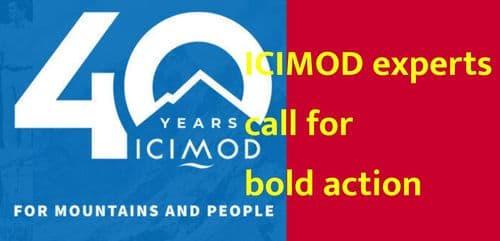 ICIMOD experts call for bold action